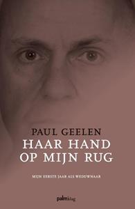 Paul Geelen Haar hand op mijn rug -   (ISBN: 9789493059443)