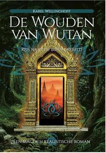 Karel Wellinghoff De Wouden van Wutan -   (ISBN: 9789493071087)