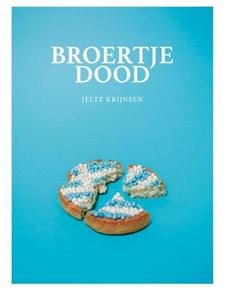 Jelte Krijnsen Broertje dood -   (ISBN: 9789493089525)