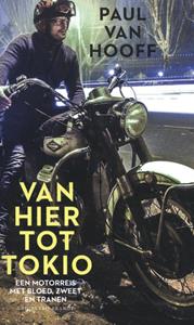 Paul van Hooff Van hier tot Tokio -   (ISBN: 9789493095618)