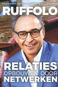 Charles D. A. Ruffolo Relaties opbouwen door Netwerken -   (ISBN: 9789493105133)