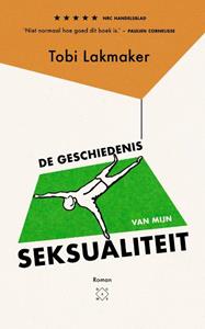 Tobi Lakmaker De geschiedenis van mijn seksualiteit -   (ISBN: 9789493168640)