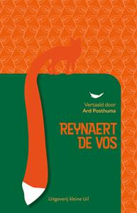 Uitgeverij Kleine Uil Reynaert de Vos -   (ISBN: 9789493170223)