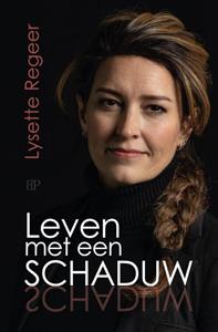 Lysette Regeer Leven met een schaduw -   (ISBN: 9789493244207)