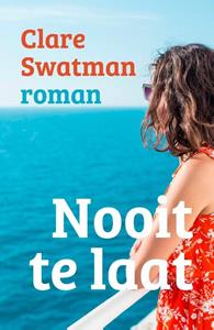 Clare Swatman Nooit te laat -   (ISBN: 9789493297074)