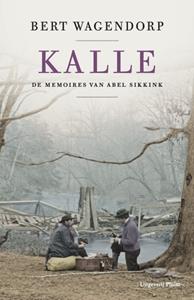 Bert Wagendorp Kalle -   (ISBN: 9789493304352)
