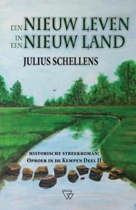 Julius Schellens Een nieuw leven in een nieuw land -   (ISBN: 9789493306066)