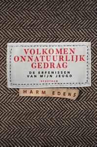 Harm Edens Volkomen onnatuurlijk gedrag -   (ISBN: 9789000376568)