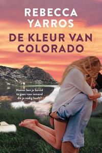 Rebecca Yarros De kleur van Colorado -   (ISBN: 9789020537963)