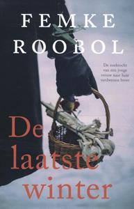 Femke Roobol De laatste winter -   (ISBN: 9789020544725)