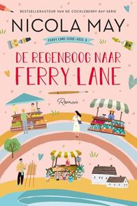 Nicola May Ferry Lane 3 - De regenboog naar Ferry Lane -   (ISBN: 9789020545876)