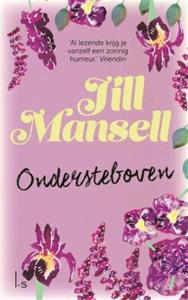 Jill Mansell Ondersteboven -   (ISBN: 9789021023762)