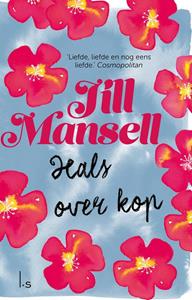 Jill Mansell Hals over kop -   (ISBN: 9789021024646)