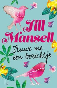 Jill Mansell Stuur me een berichtje -   (ISBN: 9789021027630)