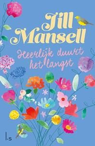 Jill Mansell Heerlijk duurt het langst -   (ISBN: 9789021028125)