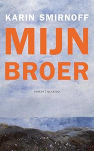 Karin Smirnoff Mijn broer -   (ISBN: 9789021421568)