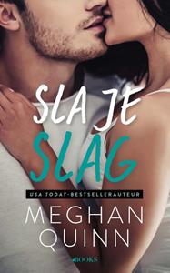 Meghan Quinn Sla je slag -   (ISBN: 9789021422084)