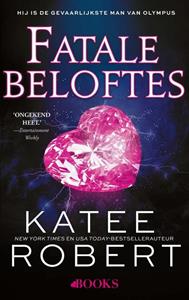 Katee Robert Fatale beloftes -   (ISBN: 9789021471099)