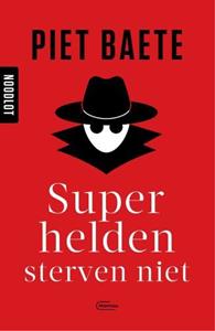 Piet Baete Superhelden sterven niet -   (ISBN: 9789022338612)