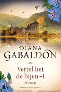 Diana Gabaldon De reiziger 9 - Vertel het de bijen 1 (Outlander) -   (ISBN: 9789022589601)