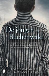 Robbie Waisman, Susan McClelland De jongen uit Buchenwald -   (ISBN: 9789022591062)