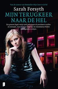 Sarah Forsyth Mijn terugkeer naar de hel -   (ISBN: 9789022595596)