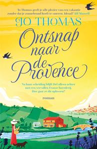 Jo Thomas Ontsnap naar de Provence -   (ISBN: 9789022596296)