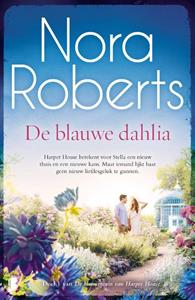 Nora Roberts De bloementuin van Harper House 1 - De blauwe dahlia -   (ISBN: 9789022596500)
