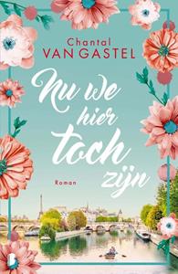 Chantal van Gastel Nu we hier toch zijn -   (ISBN: 9789022597873)