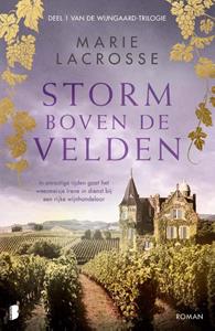 Marie Lacrosse Wijngaard 1 - Storm boven de velden -   (ISBN: 9789022598146)