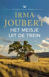 Irma Joubert Een veilig thuis 2 - Het meisje uit de trein -   (ISBN: 9789023961321)