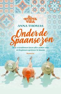 Anna Thomas Nueva Vida 1 - Onder de Spaanse zon -   (ISBN: 9789024590544)