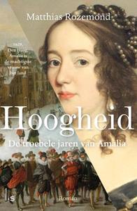Matthias Rozemond Hoogheid -   (ISBN: 9789024598496)