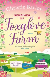 Christie Barlow Love Heart Lane 2 - Geheimen op Foxglove Farm -   (ISBN: 9789024599486)