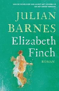 Julian Barnes Elizabeth Finch -   (ISBN: 9789025472672)