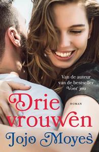 Jojo Moyes Drie vrouwen -   (ISBN: 9789026141379)
