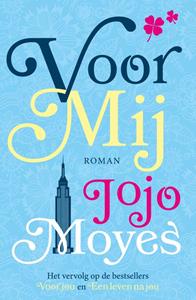 Jojo Moyes Voor mij -   (ISBN: 9789026149450)