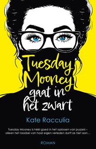 Kate Racculia Tuesday Mooney gaat in het zwart -   (ISBN: 9789026155888)