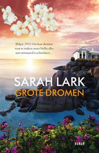 Sarah Lark Het Nieuwe Land 1 - Grote dromen -   (ISBN: 9789026161230)