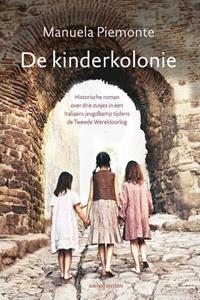 Manuela Piemonte De kinderkolonie -   (ISBN: 9789026351044)