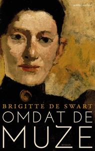 Brigitte de Swart Omdat de muze -   (ISBN: 9789026356278)