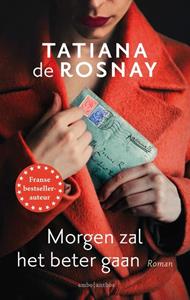 Tatiana de Rosnay Morgen zal het beter gaan -   (ISBN: 9789026361593)