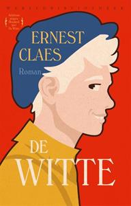 Ernest Claes De Witte -   (ISBN: 9789028451216)