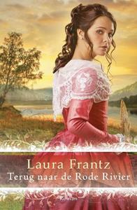 Laura Frantz Terug naar de rode rivier -   (ISBN: 9789029721707)