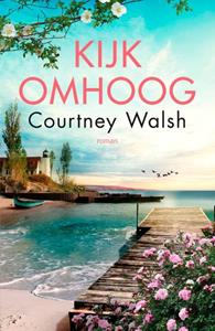 Courtney Walsh Kijk omhoog -   (ISBN: 9789029729956)