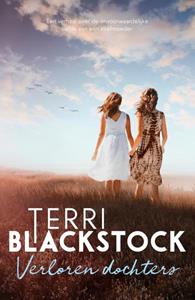 Terri Blackstock Verloren dochters -   (ISBN: 9789029732857)