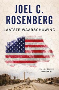 Joel C. Rosenberg Laatste waarschuwing -   (ISBN: 9789029733380)