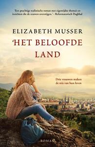 Elizabeth Musser Het beloofde land -   (ISBN: 9789029733823)