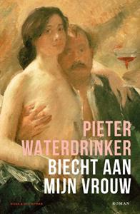 Pieter Waterdrinker Biecht aan mijn vrouw -   (ISBN: 9789038811376)