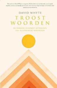 David Whyte Troostwoorden -   (ISBN: 9789043537216)